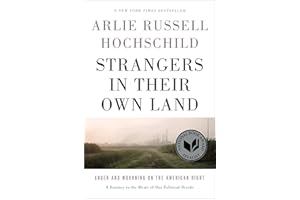 Strangers in Their Own Land: Anger and Mourning on the American Right