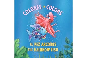 El Pez Arcoíris: Colores / The Rainbow Fish: Colors: (Bilingual Edition)