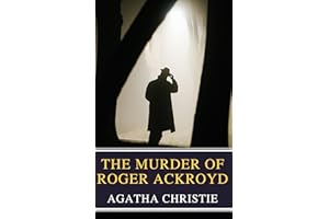 The Murder of Roger Ackroyd: The Hercule Poirot Mysteries Book 4