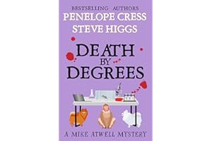 Death by Degrees: A Mike Atwell Mystery Book 5 (Mike Atwell Mysteries)