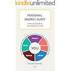 Personal Energy Audit: Lift your Physical, Emotional, Mental, Spiritual and Social Energy Levels
