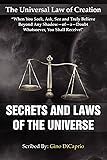 The Universal Law of Creation; Secrets and Laws of the Universe