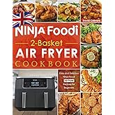 Ninja Foodi 2-Basket Air Fryer Cookbook UK: Easy and Delicious Ninja Foodi Air Fryer Recipes for Beginners
