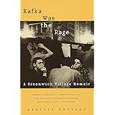 Kafka Was the Rage: A Greenwich Village Memoir