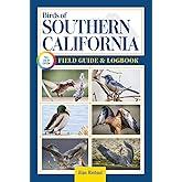 Birds of Southern California Field Guide and Logbook: An Essential Birdwatching Guide with Identification Tips for 60 Common Bird Species in Southern California