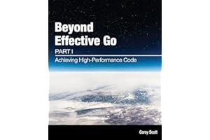 Beyond Effective Go: Part 1 - Achieving High-Performance Code