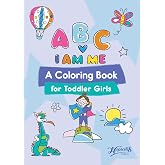 ABC, I Am Me: An Empowering Coloring Book for Toddlers from Hopscotch Girls Uplifting Inspiring Kids for 2 3 and 4 Year Olds 