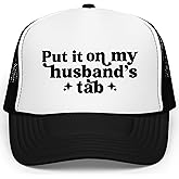 Put it on My Husband's Tab Women's Funny Classic 5 Panel Mesh Snap Back Trucker Hat