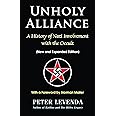 Unholy Alliance: A History of Nazi Involvement with the Occult (New and Expanded Edition)