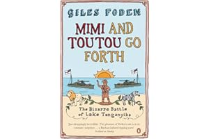 Mimi and Toutou Go Forth: The Bizarre Battle Of Lake Tanganyika