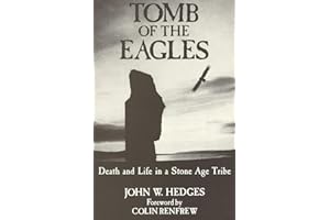 Tomb of the Eagles: Death and Life in a Stone Age Tribe