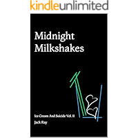 Midnight Milkshakes: Ice Cream And Suicide Vol. II book cover