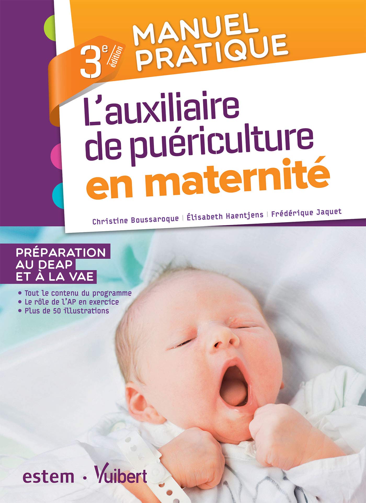 L Auxiliaire De Puericulture En Maternite Preparation Au Deap Et A La Vae 3e Edition Amazon Fr Boussaroque Christine Haentjens Elisabeth Jaquet Frederique Livres
