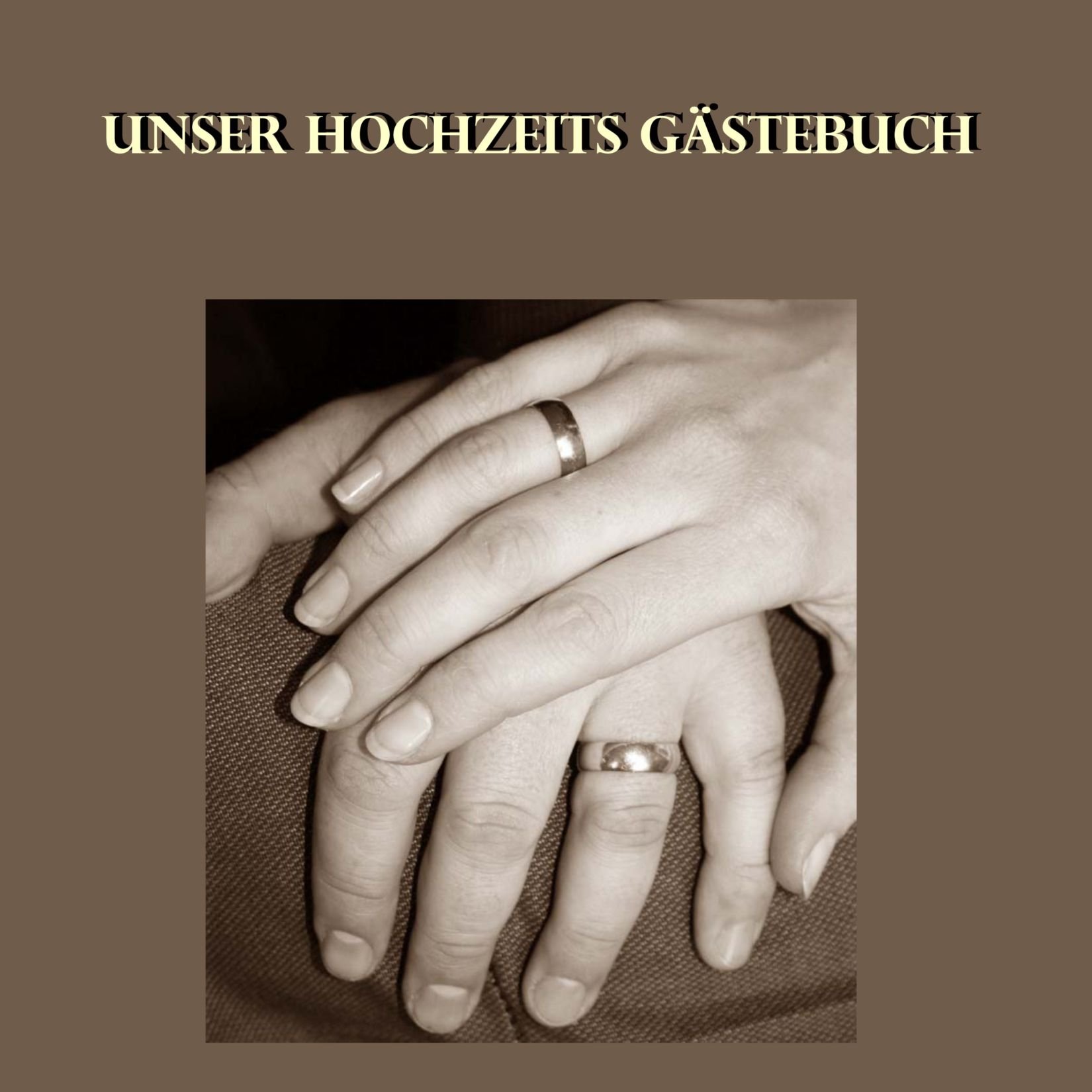 Unser Hochzeits Gästebuch - Hand in Hand: Damit kein Gast je vergessen wird.