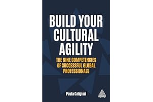 Build Your Cultural Agility: The Nine Competencies of Successful Global Professionals (Volume 1)