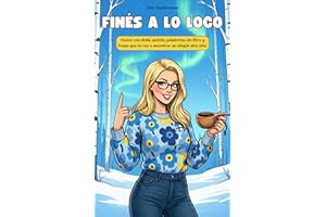 Finés a lo loco: Humor con doble sentido, palabrotas sin filtro y frases que no vas a encontrar en ningún otro sitio