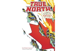 True North: A Complete Reference Guide and Analysis of Alpha Flight's First Volume