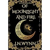 Of Moonlight And Fire (Sun and Moon)