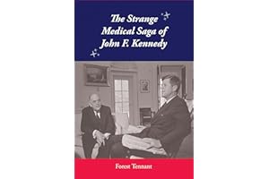 The Strange Medical Saga of JFK