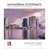 Managerial Economics: Foundations of Business Analysis and Strategy ...