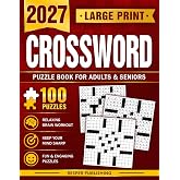 Large Print Crossword Puzzle Books For Adults and Seniors with 100 Puzzles: Relaxing Large Print Crossword Challenges to Keep Your Mind Sharp and Entertained