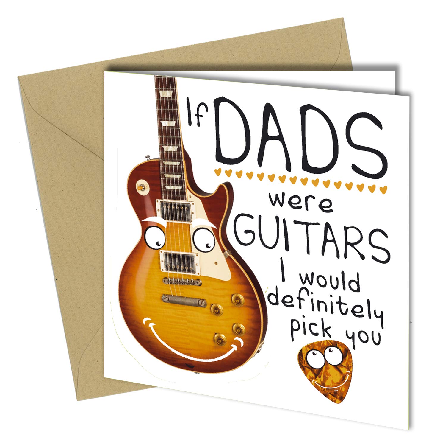 Funny Birthday Card/Fathers Day Card If Dads were Guitars i would pick You Birthday Gift #1131