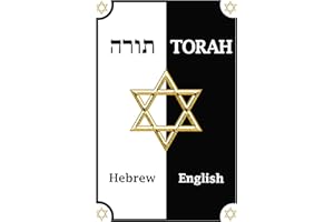 Torah in English and Hebrew (Parallel Text): The Five Books of Moses - Hebrew Torah with English Translation (reworked): Incl