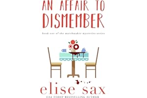 An Affair to Dismember (Matchmaker Mysteries Book 1)