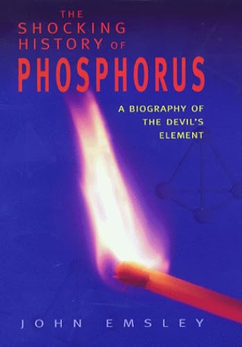 Download The Shocking History of Phosphorus PDF