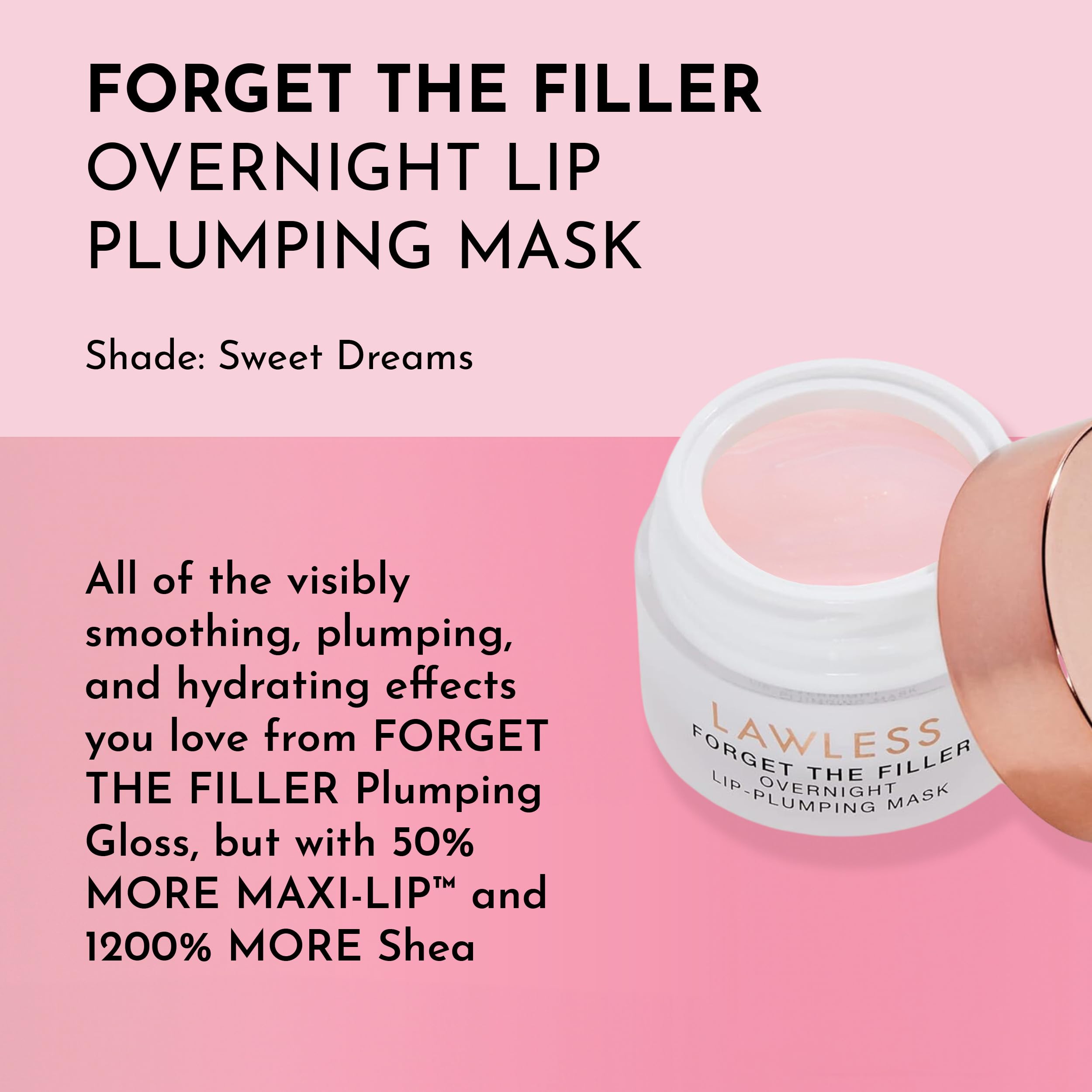 LAWLESS Forget the Filler Lip Mask - Sweet Dreams - Premium Overnight Lip Plumping Treatment with Natural Ingredients Designed to Plump, Hydrate, and Smooth Lips - 0.28 oz