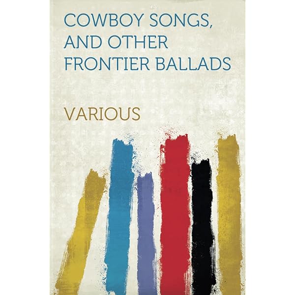 Songs of the Cowboys (Applewood Books): Thorp, N. Howard 