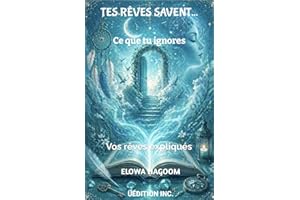 TES RÊVES SAVENT...: CE QUE TU IGNORES