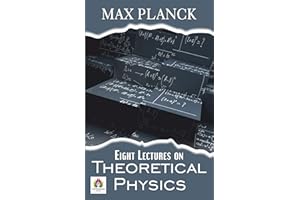 Eight Lectures on Theoretical Physics: Illuminating the Quantum Universe