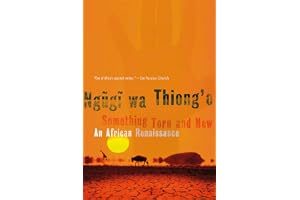 Something Torn and New: An African Renaissance