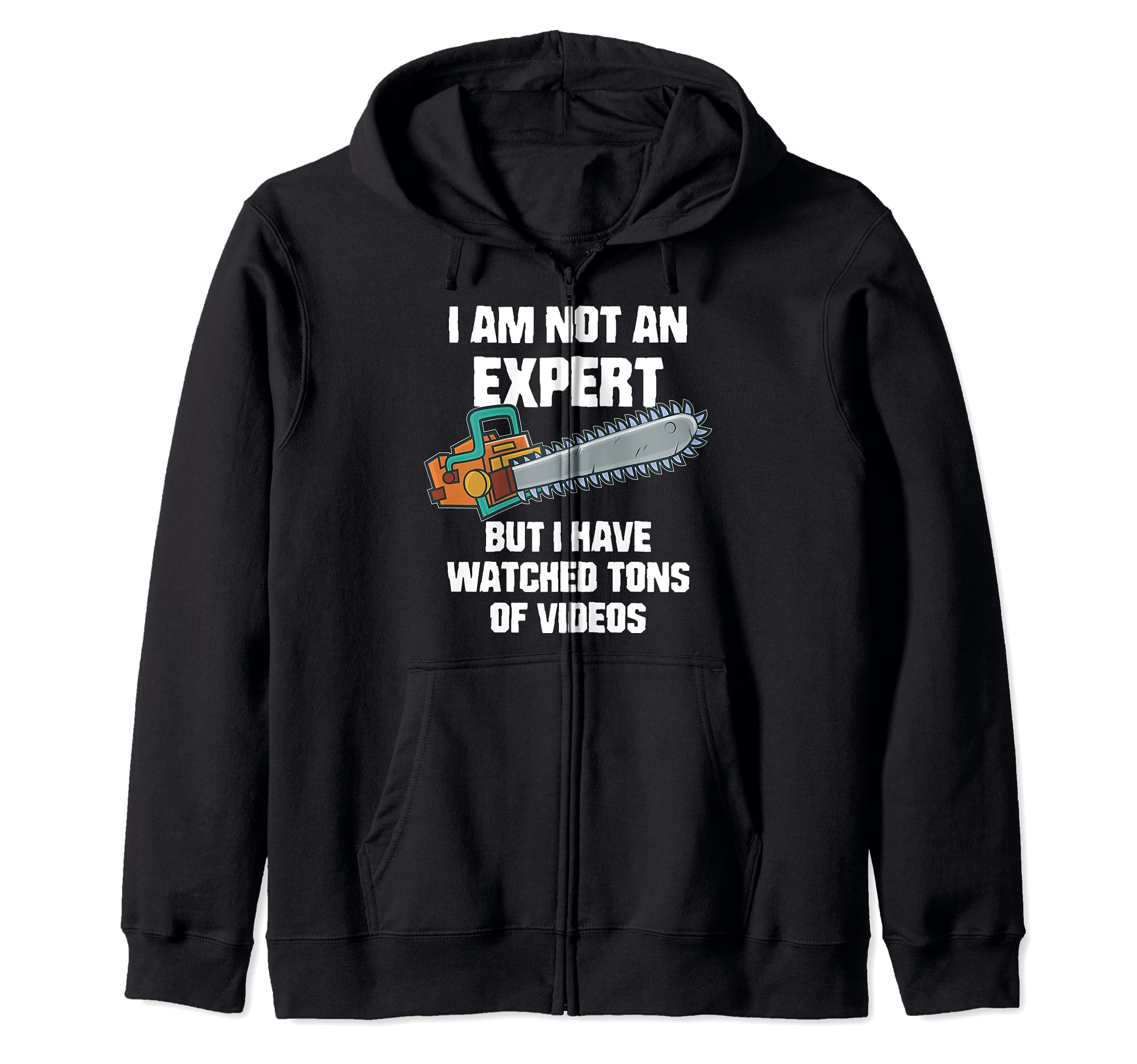 Im not an expert but - DIY home improvement Zip Hoodie