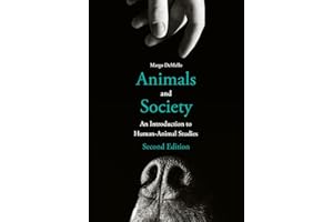 Animals and Society: An Introduction to Human-Animal Studies