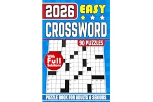 Easy Crossword Puzzle Book for Adults and Seniors: 90 Puzzles – Focus-Friendly Challenges Designed for Mental Calm and Visual Comfort (With Full Solutions)