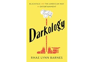 Darkology: Blackface and the American Way of Entertainment