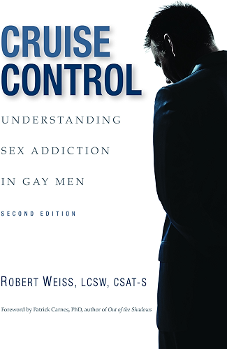Download Cruise Control: Understanding Sex Addiction in Gay Men (English Edition) PDF