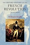 The Oxford History of the French Revolution