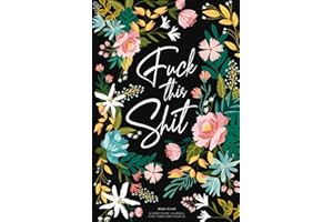 Gratitude Journal: A Self-Exploration Funny Notebook for Tired-Ass People