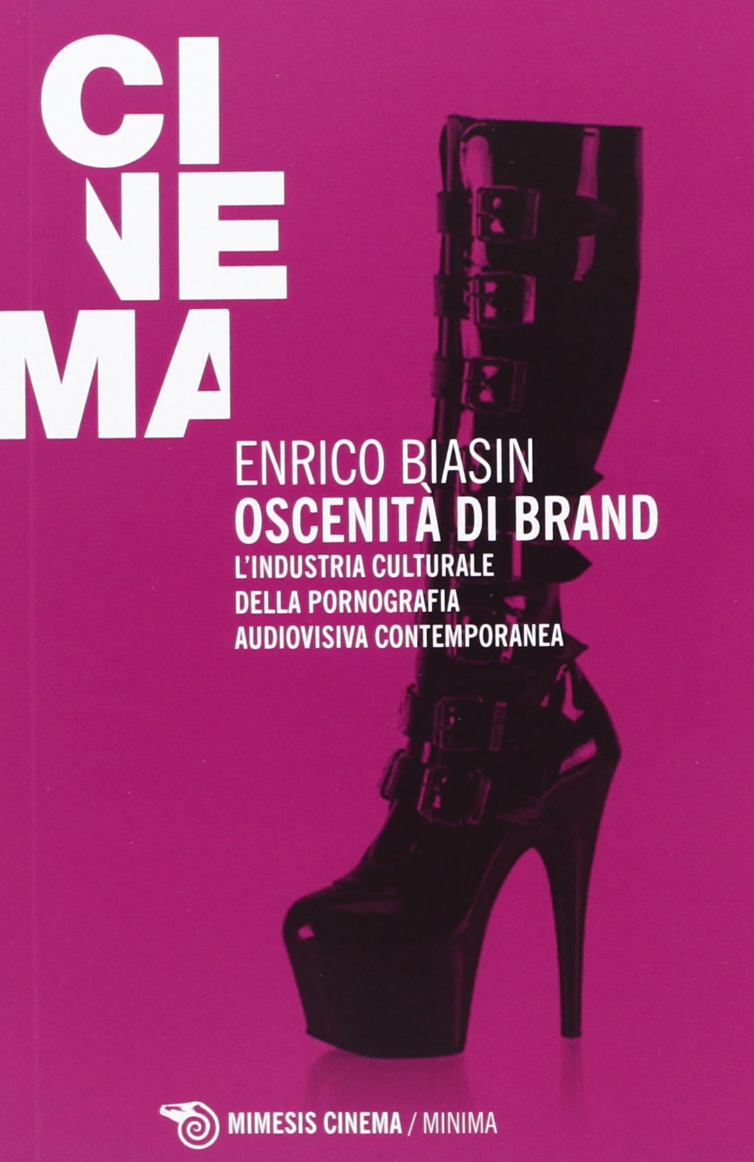 Oscenita Di Brand L Industria Culturale Della Pornografia Audiovisiva Contemporanea Amazon It Biasin Enrico Libri