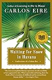 Waiting for Snow in Havana: Confessions of a Cuban Boy