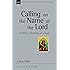 Calling on the Name of the Lord (New Studies in Biblical Theology)