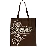 Christian Art Gifts Reusable Fashion Shopping Tote Bag for Women: Everything Through Christ - Philippians 4:13 Inspirational Bible Verse Durable Handbag for Groceries, Books, Supplies, Chocolate Brown