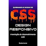 Design Responsivo: A evolução do desenvolvimento web (CSS Essencial)