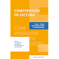 Comprensión de Lectura: Curso - Taller para postulantes a universidades (Spanish Edition) book cover