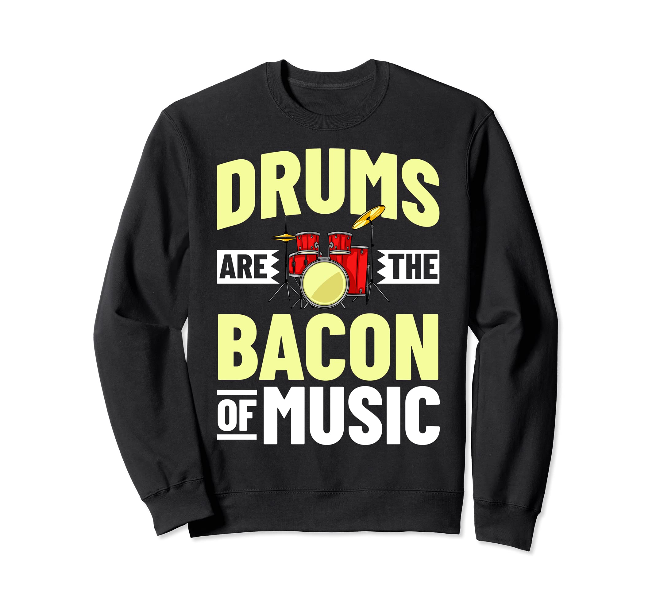 Drum Sticks Player Music Lessons Drummer Sweatshirt