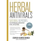 Herbal Antivirals, 2nd Edition: Natural Remedies for Emerging & Resistant Viral Infections