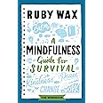 A Mindfulness Guide for Survival
